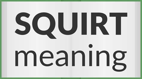 to squirt traduction|squirt meaning in english.